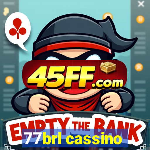 77brl cassino